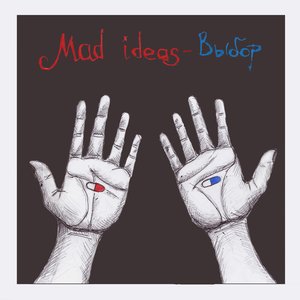 Mad Ideas - Выбор / Сhoice (2015)