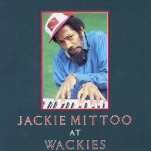 Jackie Mittoo At Wackies