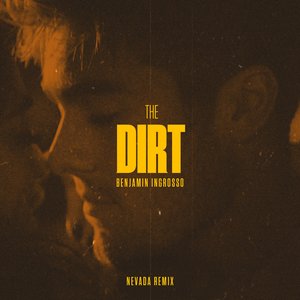 The Dirt (Nevada Remix) - Single