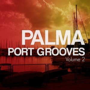 Palma Port Grooves, Vol. 2