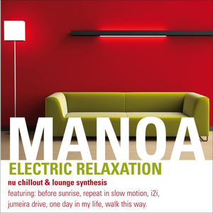 Manoa - Electric Relaxation - Zortam Music