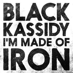 I'm Made of Iron