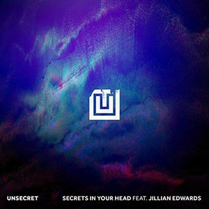 Secrets In Your Head (feat. Jillian Edwards) - Single