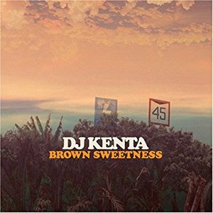 BROWN SWEETNESS (Selected By DJ KENTA)