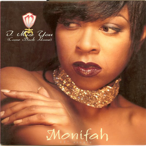 MONIFAH - I Miss You - Zortam Music