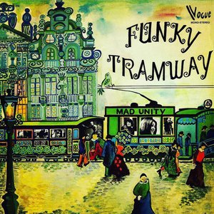 Funky Tramway