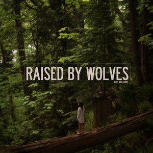 Raised By Wolves