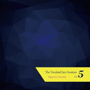 The Vocaloid Jazz Sessions Vol.5