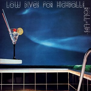 Low Dives For Highballs