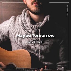 Maybe Tomorrow - Single