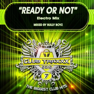 Ready or Not (Electro Mix)