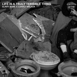 Life Is a Truly Terrible Thing - EP
