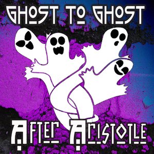 Ghost to Ghost