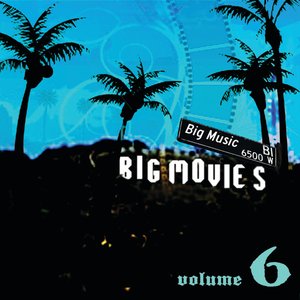 Big Movies, Big Music Volume 6