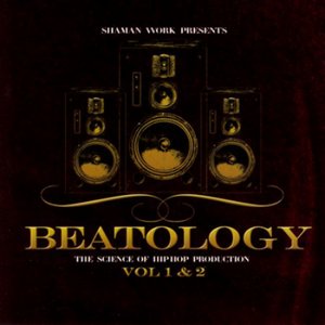 Shaman Work Presents: Beatology Vol. 1&2