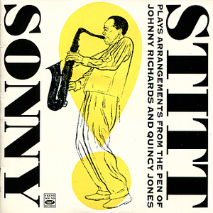 Sonny Stitt Plays Arrangements From the Pen of Johnny Richards and Quincy Jones cover