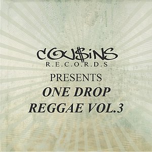 Cousins Records Presents One Drop Reggae Vol 3