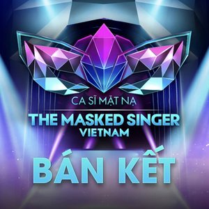 Bán Kết: The Masked Singer Vietnam