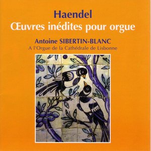 Haendel oeuvres inédites pour orgue