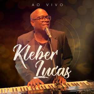 Kleber Lucas (Ao Vivo)