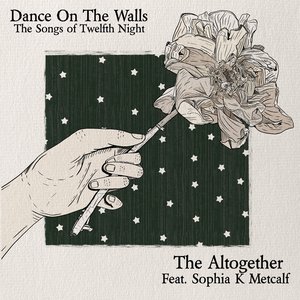 Dance on the Walls: The Songs of Twelfth Night