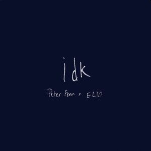 I Don't Know (with ELIO) - Single