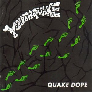 QUAKE DOPE