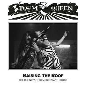 Raising The Roof:The Definitive Stormqueen Anthology