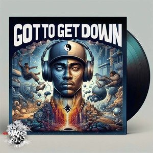 Got to Get Down