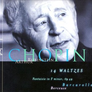 Rubinstein Collection, Vol. 29: Chopin: 14 Waltzes, Fantaisie, Op. 49, Barcarolle, Berceuse