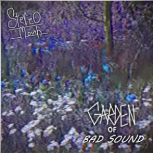 Garden of Bad Sound - Single