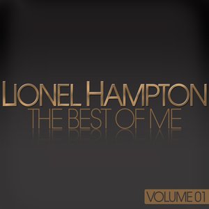Lionel Hampton - the Best of Me (Volume 01)