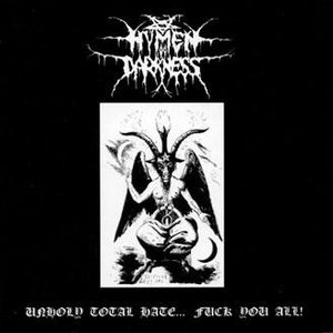 Unholy Total Hate... Fuck You