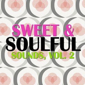 Sweet & Soulful Sounds, Vol. 2