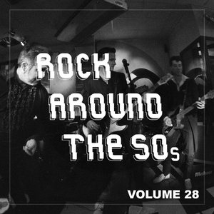Rock Around the 50's, Vol. 28
