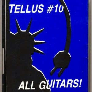 Tellus #10 - All Guitars!