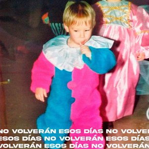 No volverán esos días