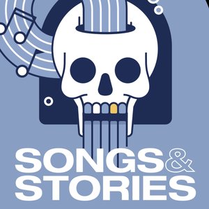 Songs & Stories