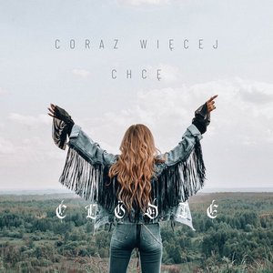 Coraz Więcej Chcę