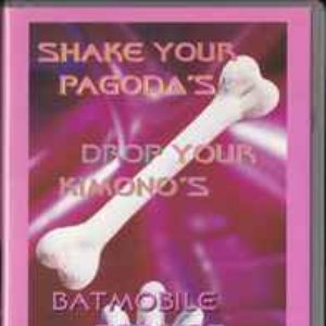 Shake Your Pagodas, Drop Your Kimonos, Batmobile Strikes Again!