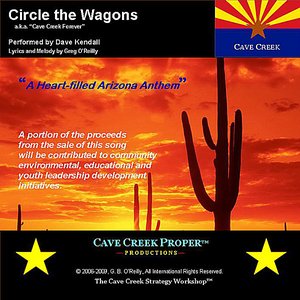 Circle the Wagons (a.k.a. Cave Creek Forever)