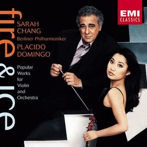 Fire & Ice : Sarah Chang/Placido Domingo/BPO