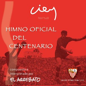 Himno Oficial Del Centenario Del Sevilla F.C.