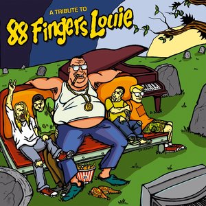 A tribute to 88 Fingers Louie