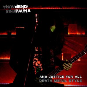 And Justice for All Death Metal style