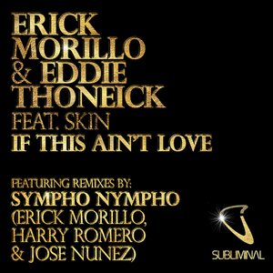 Erick Morillo & Eddie Thoneick feat. Skin 的头像