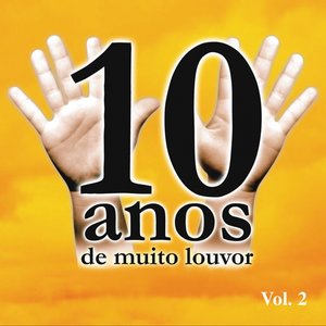 10 Anos de Muito Louvor Volume 2