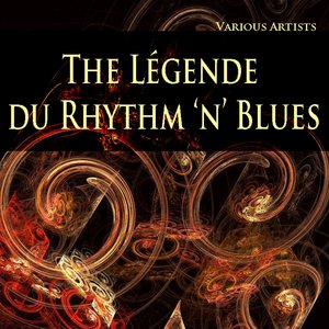 The Légende du Rhythm 'n' Blues