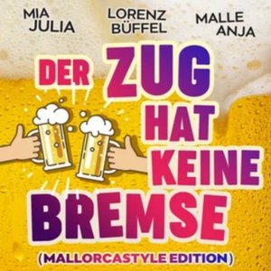 Der Zug hat keine Bremse (Mallorcastyle Edition)