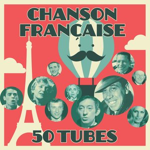 Chanson française - 50 Tubes (Remastered)